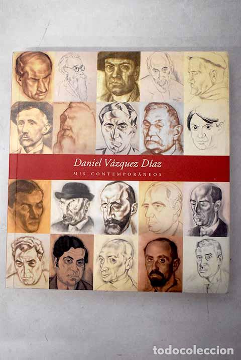 Libros: Mis contempor&aacute;neos: 29 de junio - 10 de septiembre, 2000, Fundaci&oacute;n Cultural MAPFRE Vida