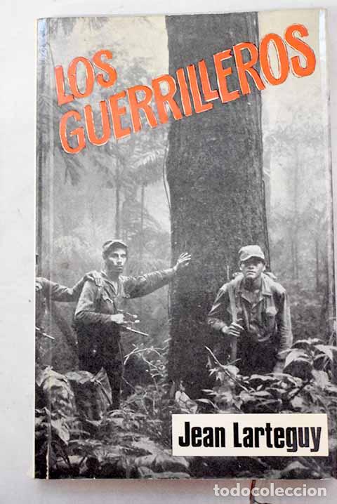 Libros: Los guerrilleros: Lart&eacute;guy, Jean.- Lart&eacute;guy, Jean