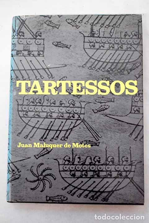 Libros: Tartessos, la ciudad sin historia.- Maluquer de Motes, Juan