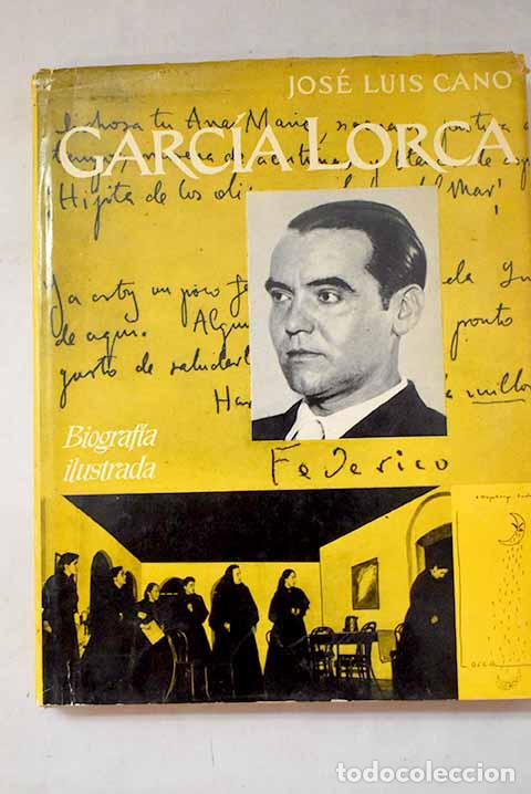 Livres: Garc&iacute;a Lorca: biograf&iacute;a ilustrada.- Cano, Jos&eacute; Luis