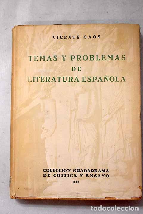 Livres: Temas y problemas de literatura espa&ntilde;ola.- Gaos, Vicente