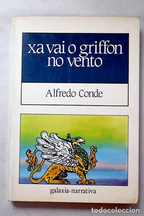 Livres: Xa vai o griffon no vento.- Conde, Alfredo