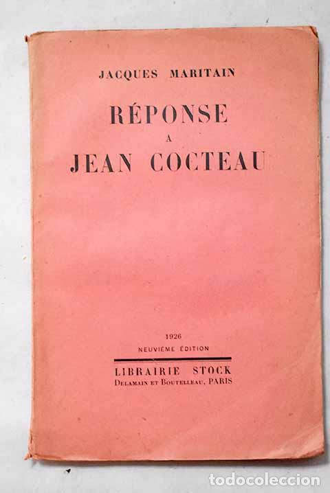 Livres: R&eacute;ponse a Jean Cocteau.- Maritain, Jacques