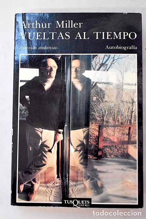books: Vueltas al tiempo: Miller, Arthur.- Miller, Arthur