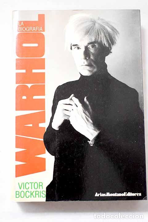 books: Andy Warhol: la biograf&iacute;a.- Bockris, Victor