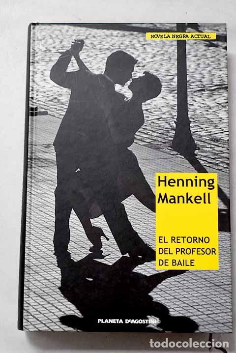 books: El retorno del profesor de baile.- Mankell, Henning