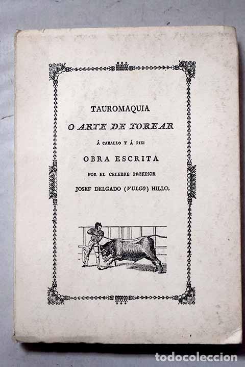 books: Tauromaquia o Arte de torear a caballo y a pie.- Pepe-Hillo