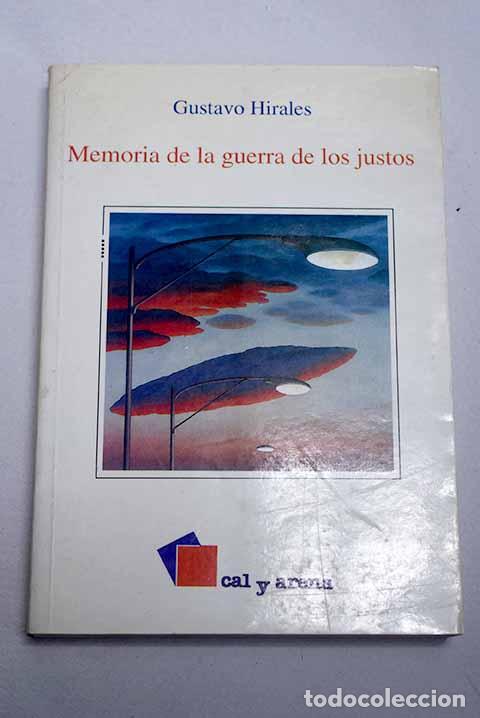 Livres: Memoria de la guerra de los justos.- Hirales, Gustavo