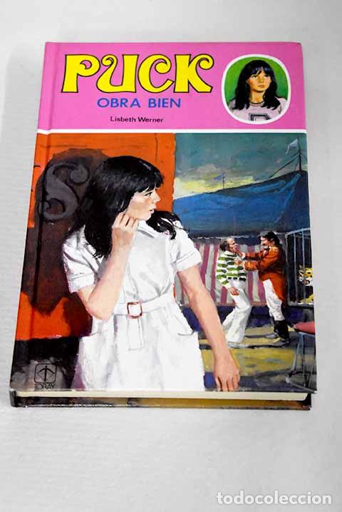 Livres: Puck obra bien: Werner, Lisbeth.- Werner, Lisbeth