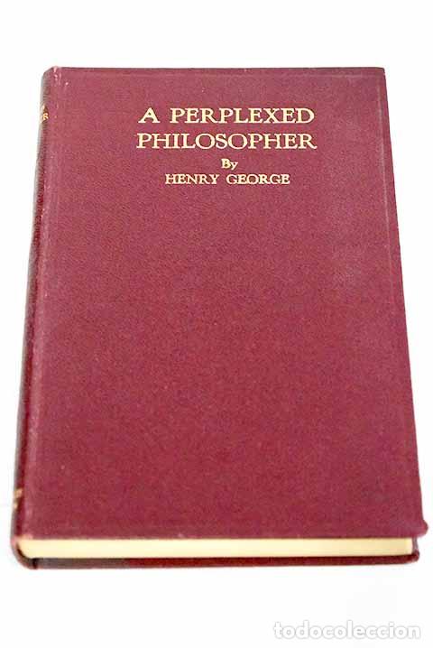 Livres: A perplexed philosopher.- George, Henry