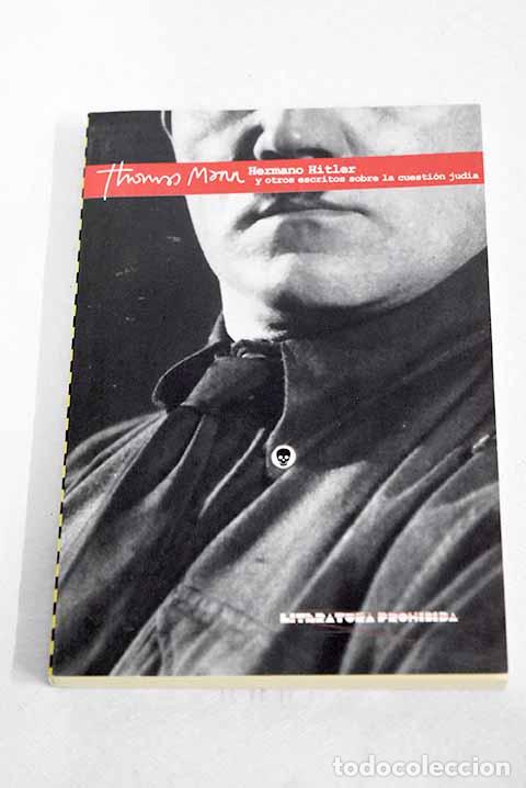 Livros em segunda m&atilde;o: Hermano Hitler y otros escritos sobre la cuesti&oacute;n jud&iacute;a.- Mann, Thomas