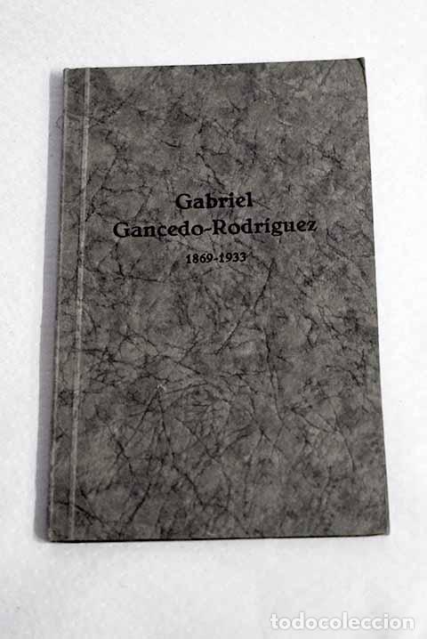 Livros em segunda m&atilde;o: Gabriel Gancedo-Rodriguez (1869-1933): in memoriam