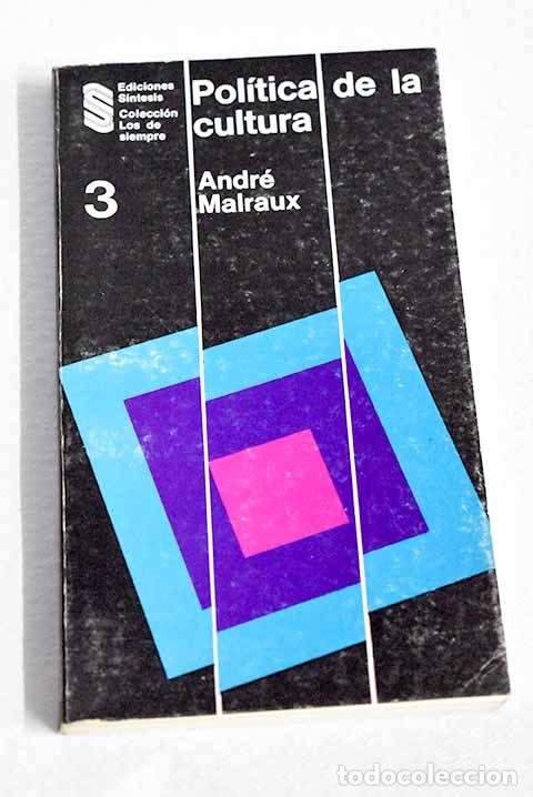 Livres: Pol&iacute;tica de la cultura.- Malraux, Andr&eacute;