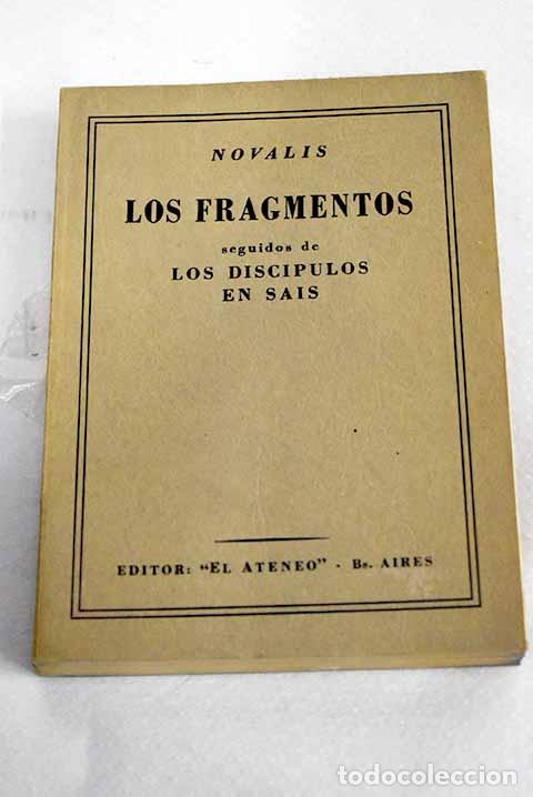 Livres: Los fragmentos seguidos de Los discipulos en Sais.- Novalis