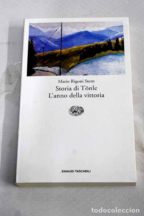 books: Storia di Tonle ; L anno della vittoria.- Rigoni Stern, Mario