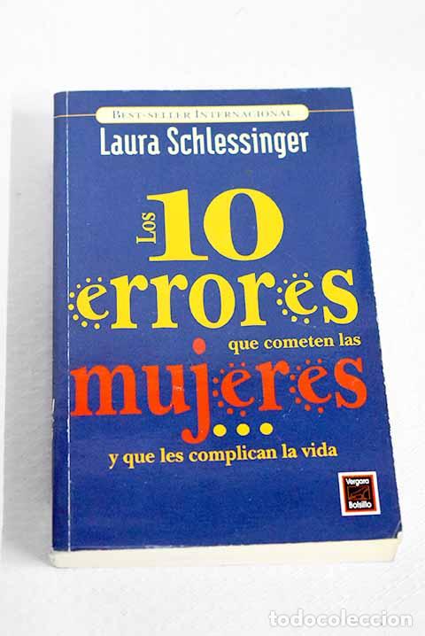 books: Los diez errores que cometen las mujeres.: y que les complican la vida.- Schlessinger, Laura