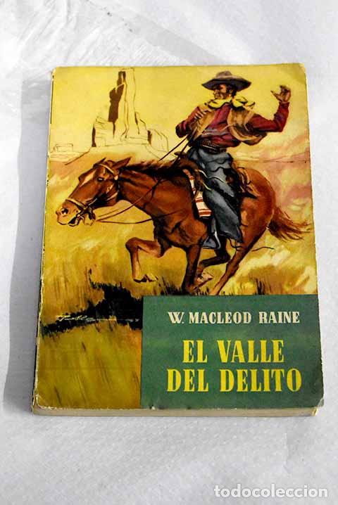 books: El valle del delito: Raine, William.- Raine, William