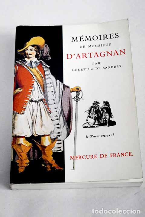B&uuml;cher: M&eacute;moires de Monsieur d Artagnan.- Courtilz de Sandras, Gatien de
