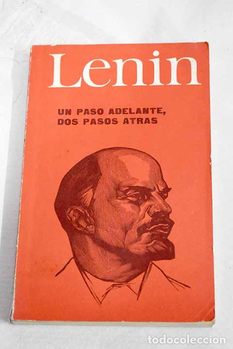 B&uuml;cher: Un paso adelante, dos pasos atr&aacute;s.- Lenin, Vladimir Ilich