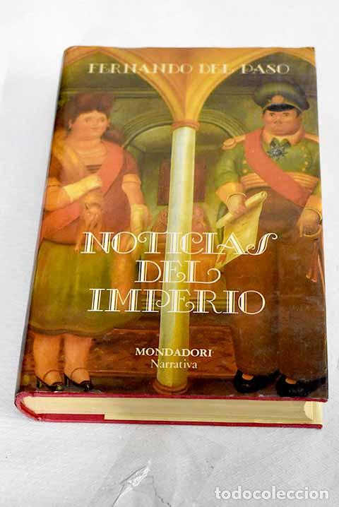 B&uuml;cher: Noticias del imperio.- Paso, Fernando del