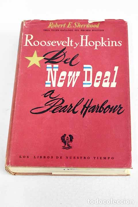 B&uuml;cher: Del New Deal a Pearl Harbour.- Sherwood, Robert E.