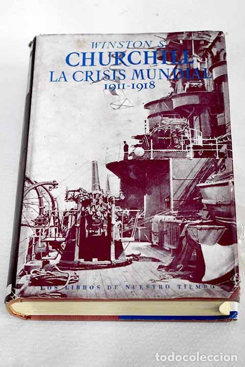B&uuml;cher: La crisis mundial, 1911-1918.- Churchill, Winston