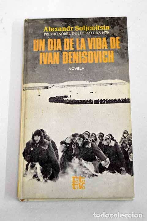Libri di seconda mano: Un d&iacute;a en la vida de Iv&aacute;n Denisovich.- Solzhenitsin, Alexander