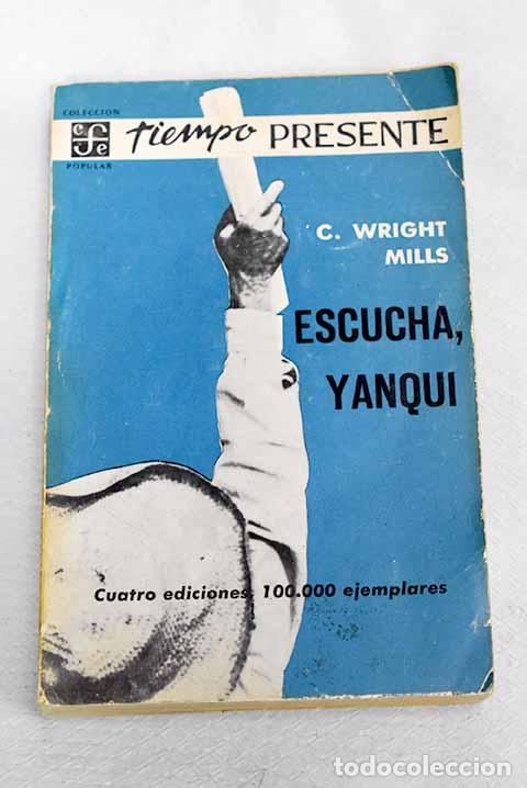 Libri di seconda mano: Escucha, yanqui: la revoluci&oacute;n en Cuba.- Mills, C. Wright