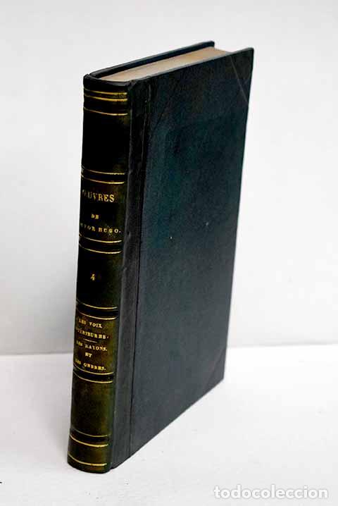 Libros: Oeuvres, tome IV: Hugo, Victor.- Hugo, Victor
