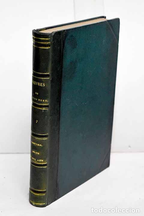 Libros: Oeuvres, tome VII: Hugo, Victor.- Hugo, Victor