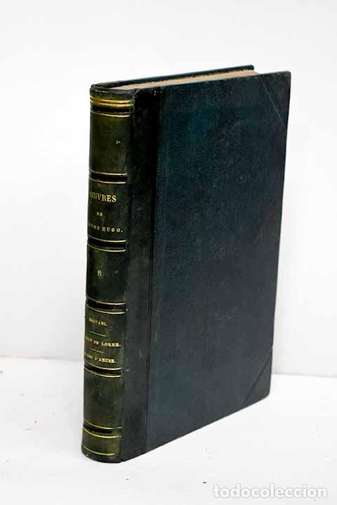 Libros: Oeuvres, tome VIII: Hugo, Victor.- Hugo, Victor