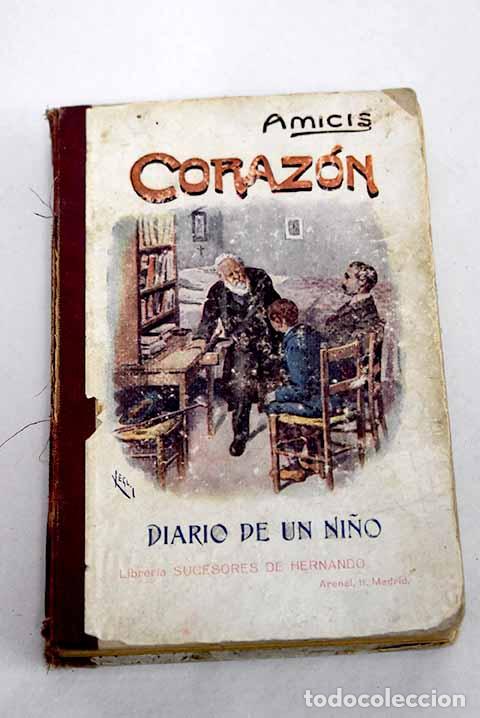 Libros: Coraz&oacute;n: diario de un ni&ntilde;o.- De Amicis, Edmondo