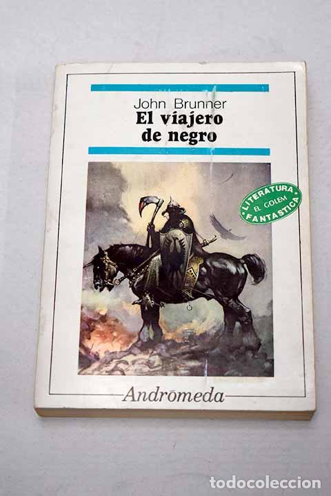 Libri di seconda mano: El viajero de negro: Brunner, John.- Brunner, John