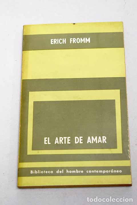 Libri di seconda mano: El arte de amar: Fromm, Erich.- Fromm, Erich
