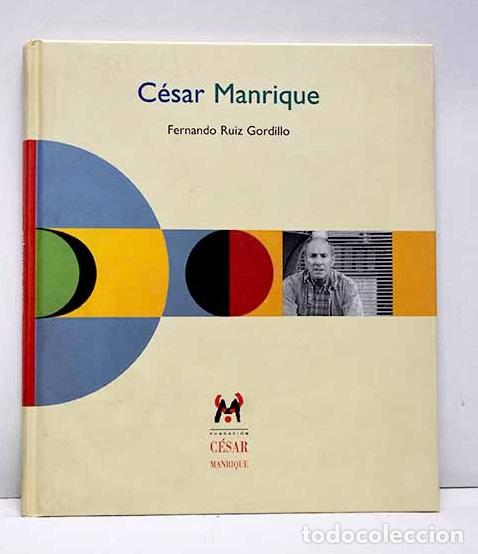 Livres: C&eacute;sar Manrique: Ruiz Gordillo, Fernando.- Ruiz Gordillo, Fernando