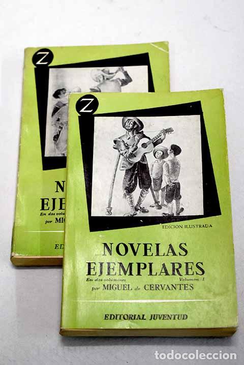 Libros: Novelas ejemplares: Cervantes Saavedra, Miguel de.- Cervantes Saavedra, Miguel de