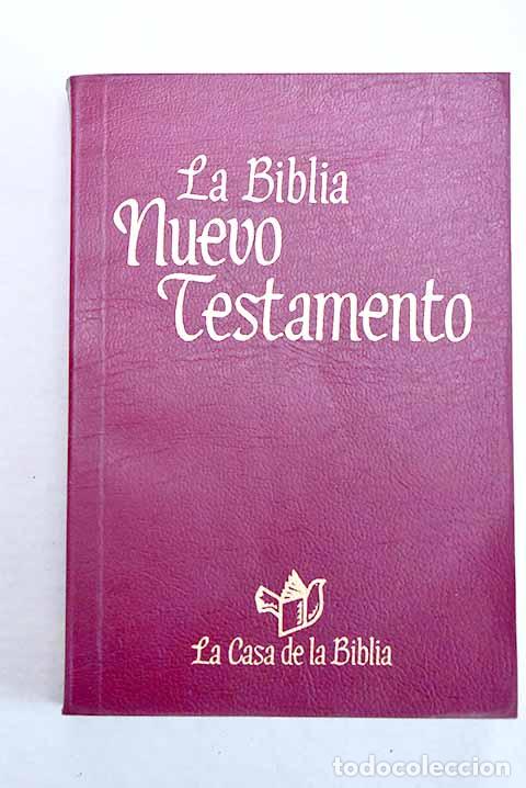 Libros: Nuevo Testamento: Biblia. N. T..- Biblia. N. T.
