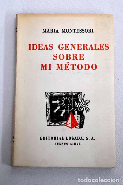 Libros: Ideas generales sobre mi m&eacute;todo.- Montessori, Mar&iacute;a