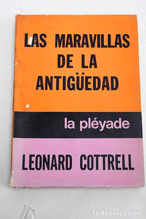 Libros: Las maravillas de la antiguedad.- Cottrell, Leonard