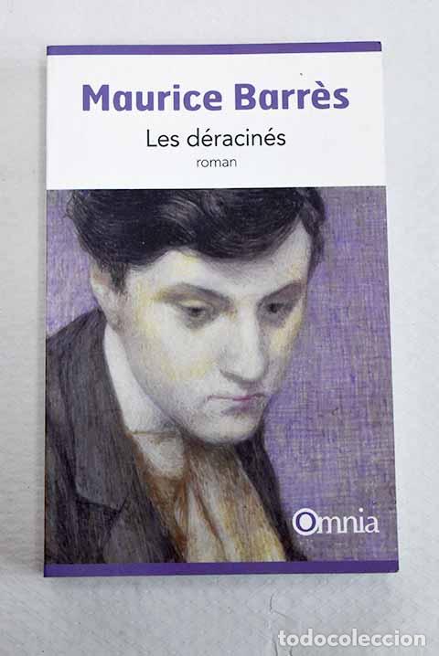 Libros: Les d&eacute;racin&eacute;s: Barres, Maurice.- Barres, Maurice