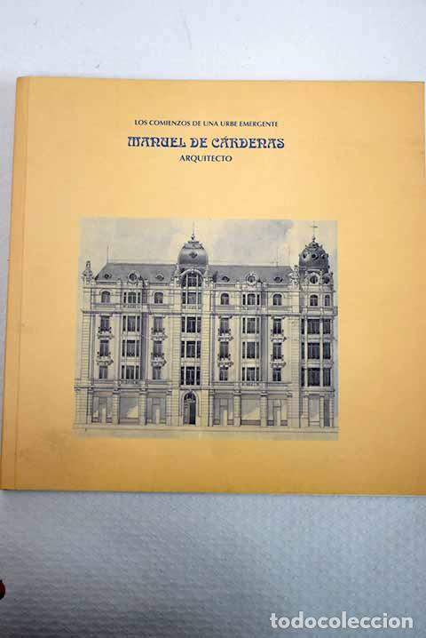 Libros: Los comienzos de una urbe emergente: Manuel de C&aacute;rdenas, arquitecto.- C&aacute;rdenas Pastor, Manuel de
