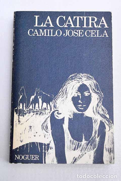 Livres: La Catira: Cela, Camilo Jos&eacute;.- Cela, Camilo Jos&eacute;