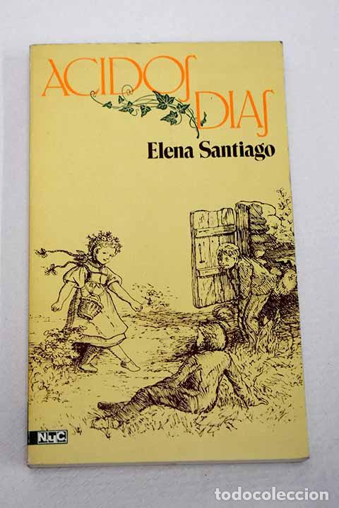 Livres: Acidos d&iacute;as: Santiago, Elena.- Santiago, Elena