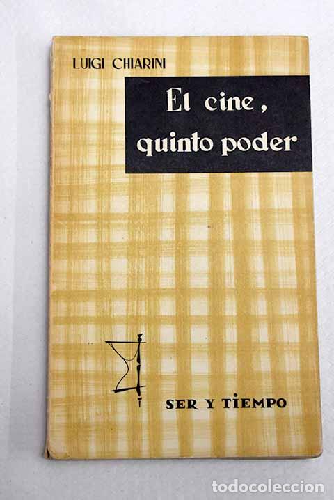Livres: El cine, quinto poder.- Chiarini, Luigi