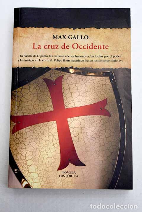 Livres: La cruz de Occidente.- Gallo, Max