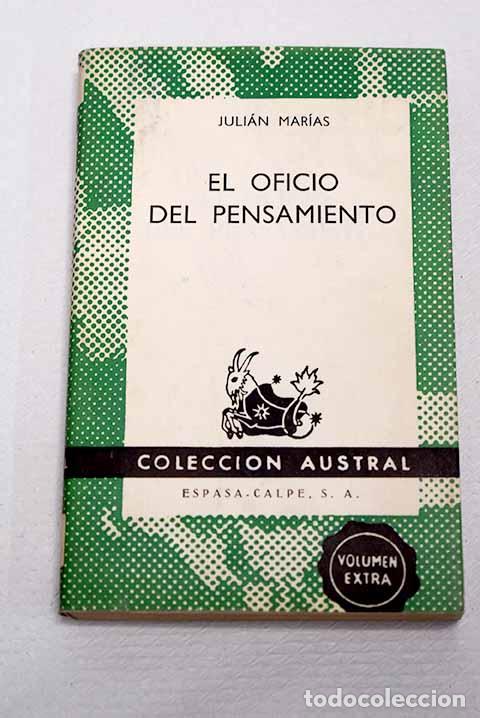 Livres: El oficio del pensamiento.- Mar&iacute;as, Juli&aacute;n