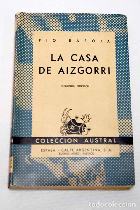 books: La casa de Aizgorri: Novela en siete jornadas.- Baroja, P&iacute;o