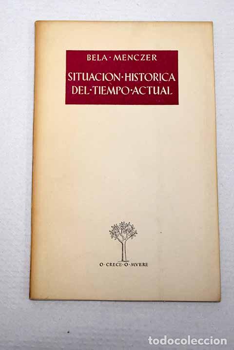 books: Situaci&oacute;n hist&oacute;rica del tiempo actual.- Menczer, Bela