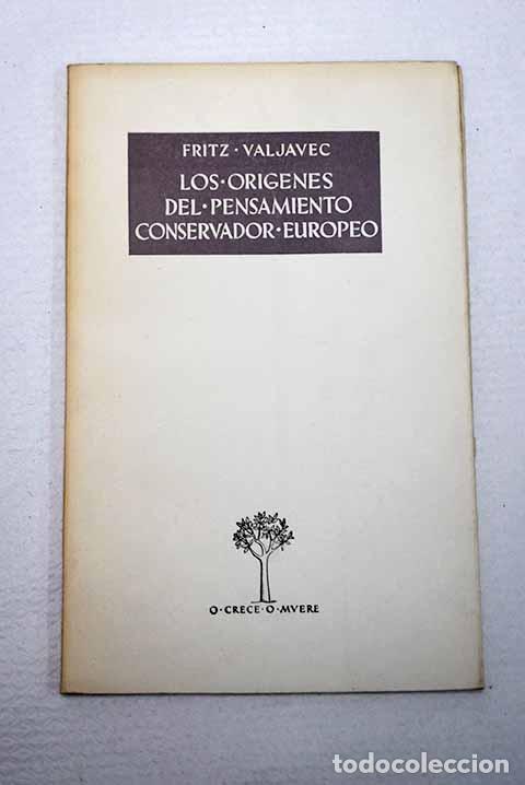 Livros em segunda m&atilde;o: Los or&iacute;genes del pensamiento conservador europeo.- Valjavec, Fritz