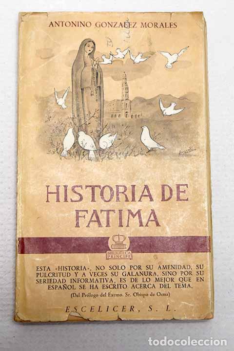 Livros em segunda m&atilde;o: Historia de F&aacute;tima: Gonz&aacute;lez Morales, Antonino.- Gonz&aacute;lez Morales, Antonino